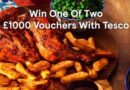 Win a £1000 Voucher with Tesco